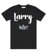 Load image into Gallery viewer, Larry who T-shirts (unisex)
