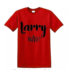 Larry who T-shirts (unisex)